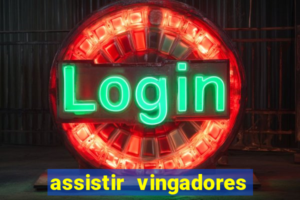 assistir vingadores ultimato filme completo dublado google drive